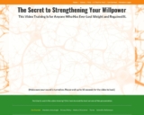 The Willpower Secret: The Secret to Having Unlimited Willpower